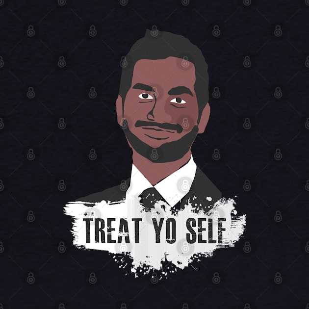 Treat Yo Self by kurticide